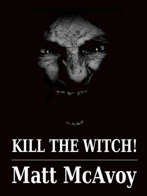 cover image of Kill the Witch!